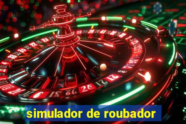 simulador de roubador