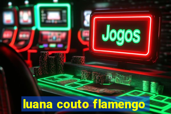 luana couto flamengo