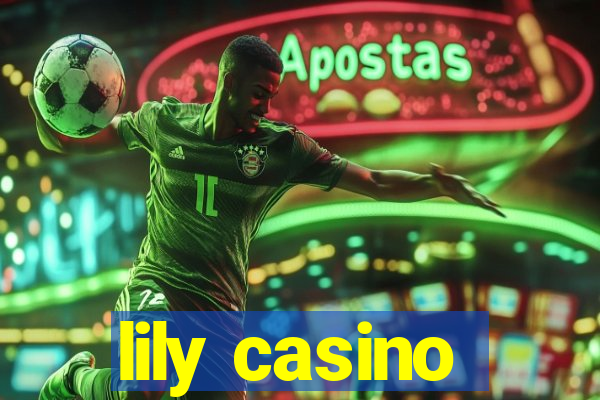 lily casino