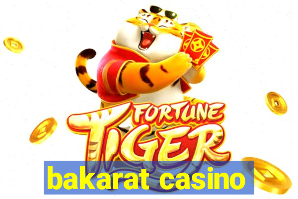 bakarat casino