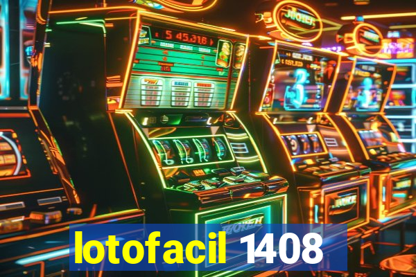 lotofacil 1408