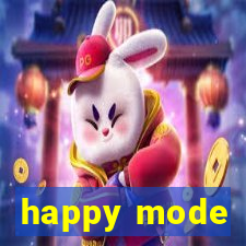 happy mode