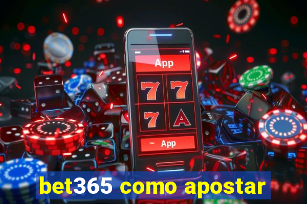 bet365 como apostar