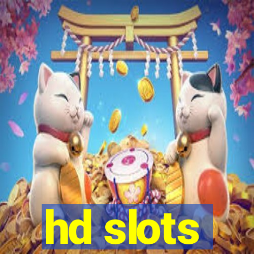 hd slots