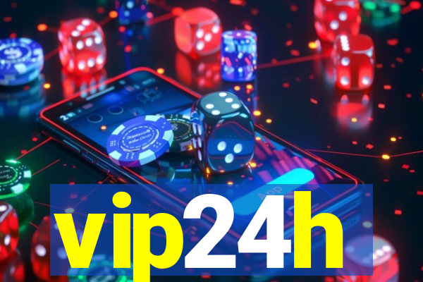 vip24h