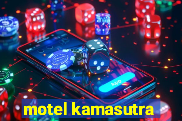 motel kamasutra