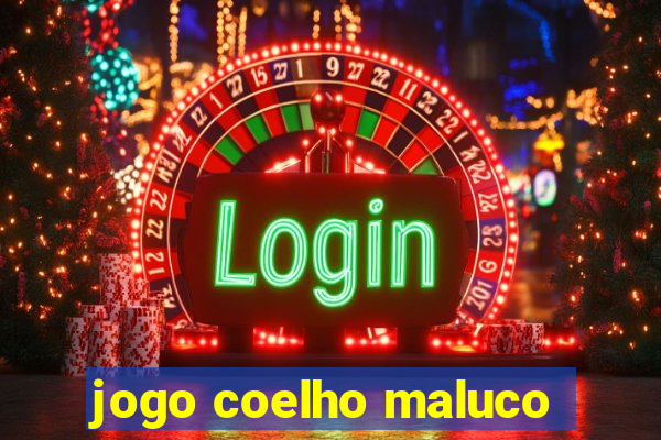 jogo coelho maluco