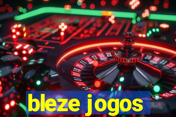 bleze jogos