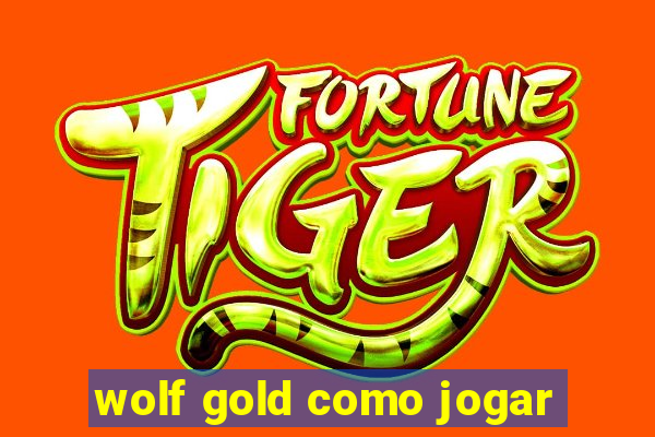 wolf gold como jogar