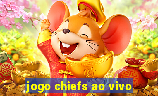 jogo chiefs ao vivo