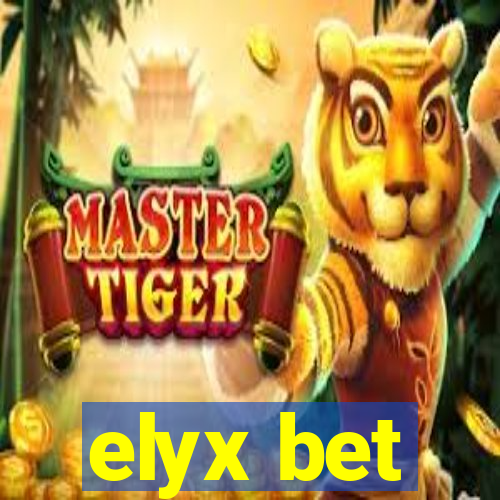 elyx bet