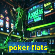 poker flats