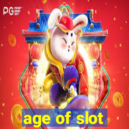 age of slot