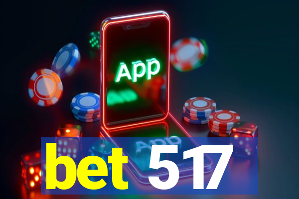 bet 517