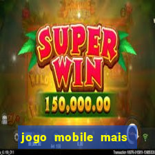 jogo mobile mais jogado do mundo