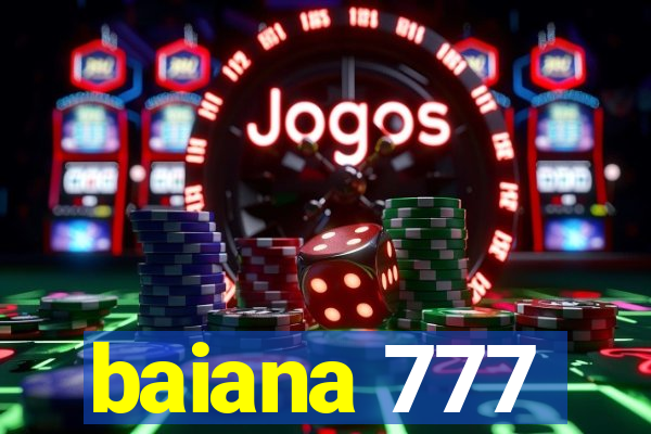 baiana 777