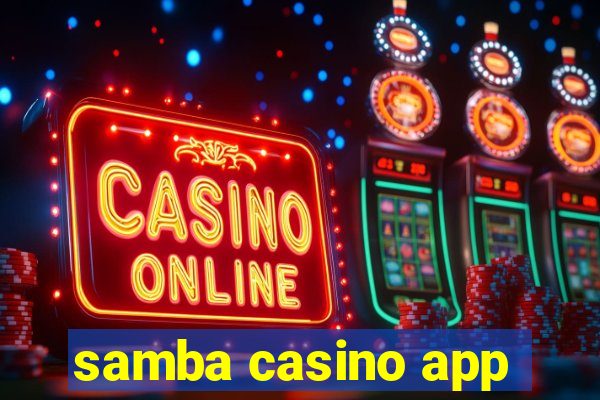 samba casino app