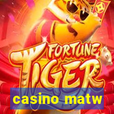 casino matw