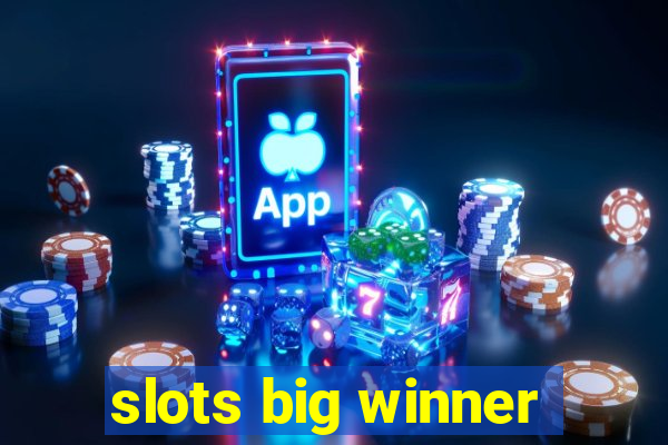 slots big winner