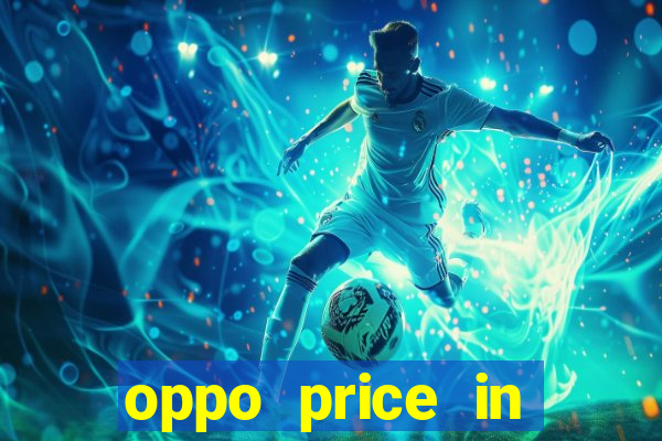 oppo price in nigeria slot