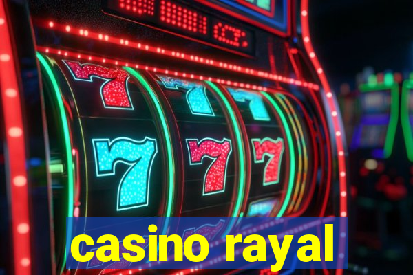 casino rayal