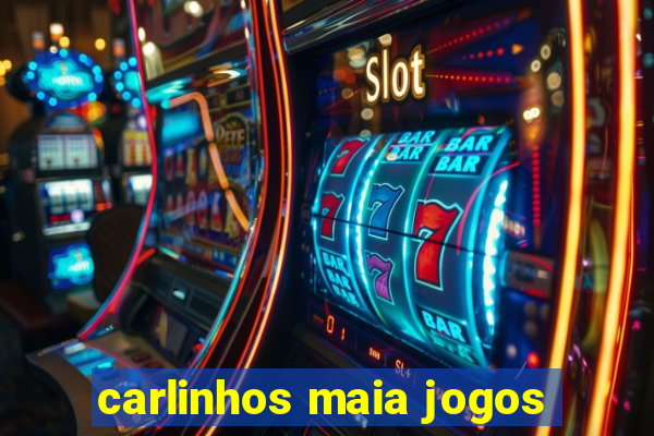 carlinhos maia jogos