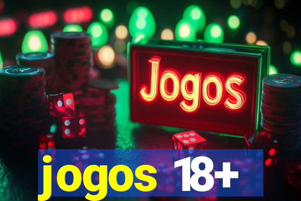 jogos 18+