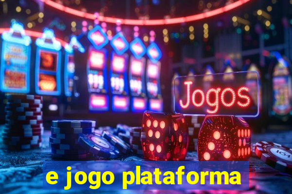 e jogo plataforma