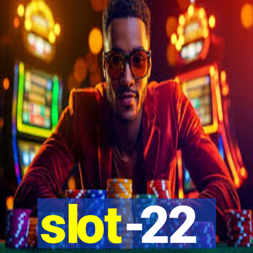 slot-22