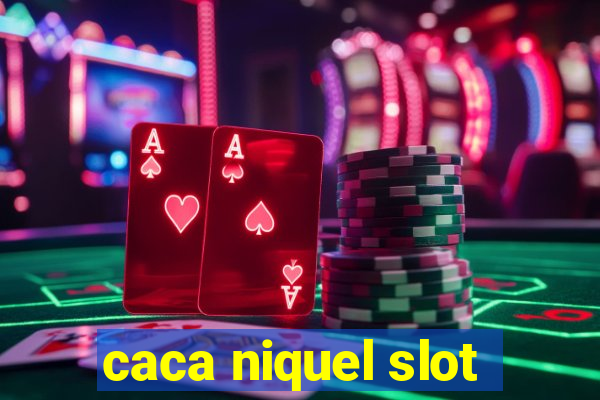 caca niquel slot