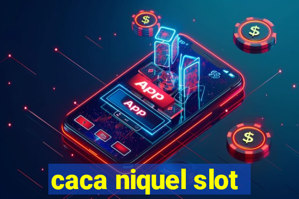 caca niquel slot