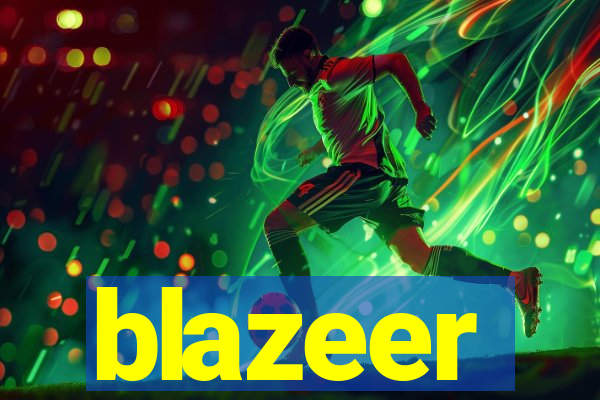 blazeer