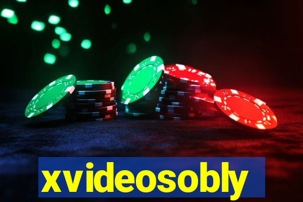 xvideosobly