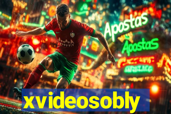 xvideosobly