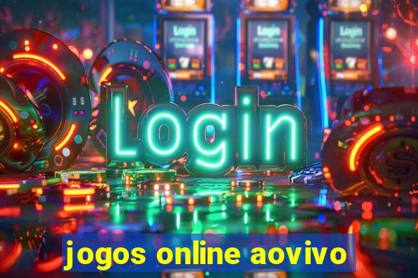 jogos online aovivo