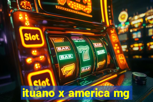 ituano x america mg