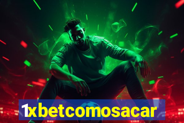 1xbetcomosacar