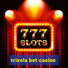 trivela bet casino