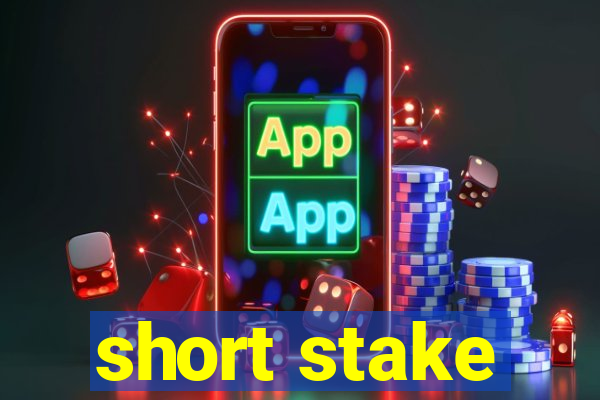 short stake