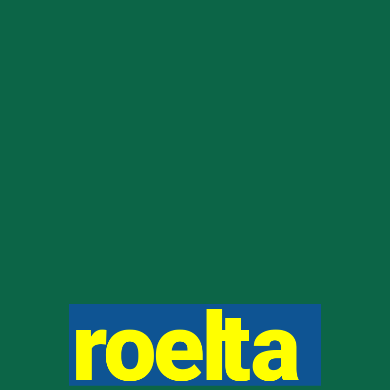 roelta