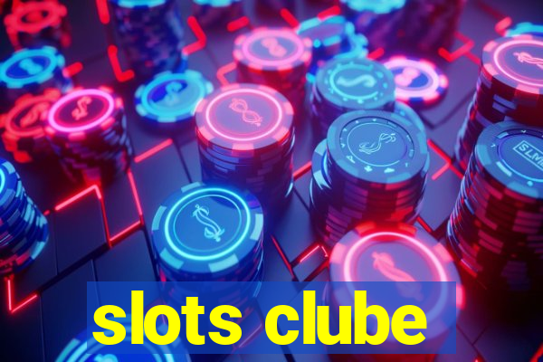 slots clube