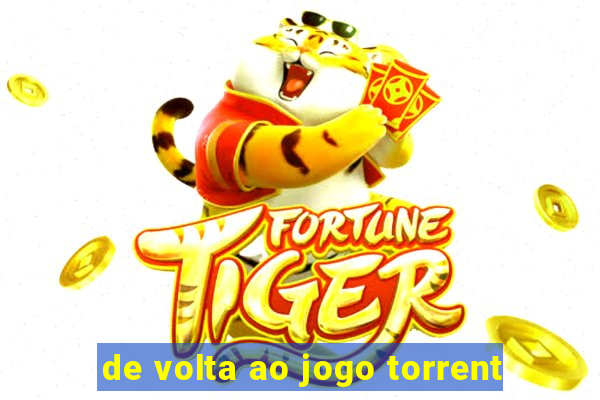 de volta ao jogo torrent