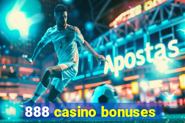 888 casino bonuses