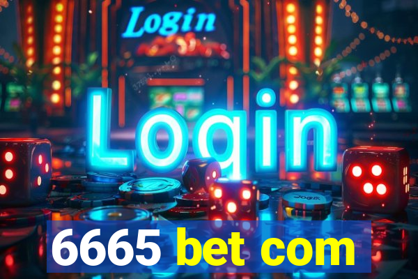 6665 bet com