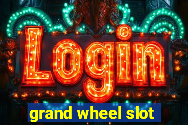 grand wheel slot