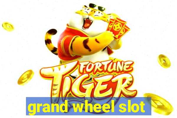 grand wheel slot