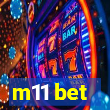 m11 bet