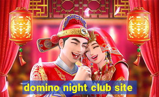 domino night club site