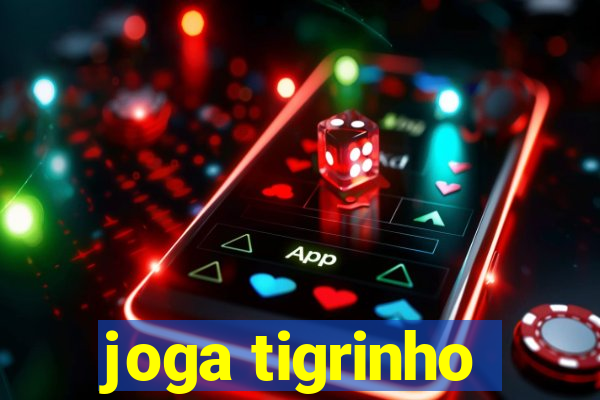 joga tigrinho