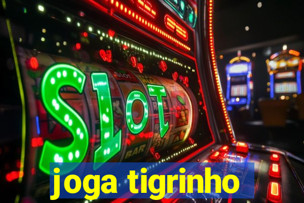 joga tigrinho